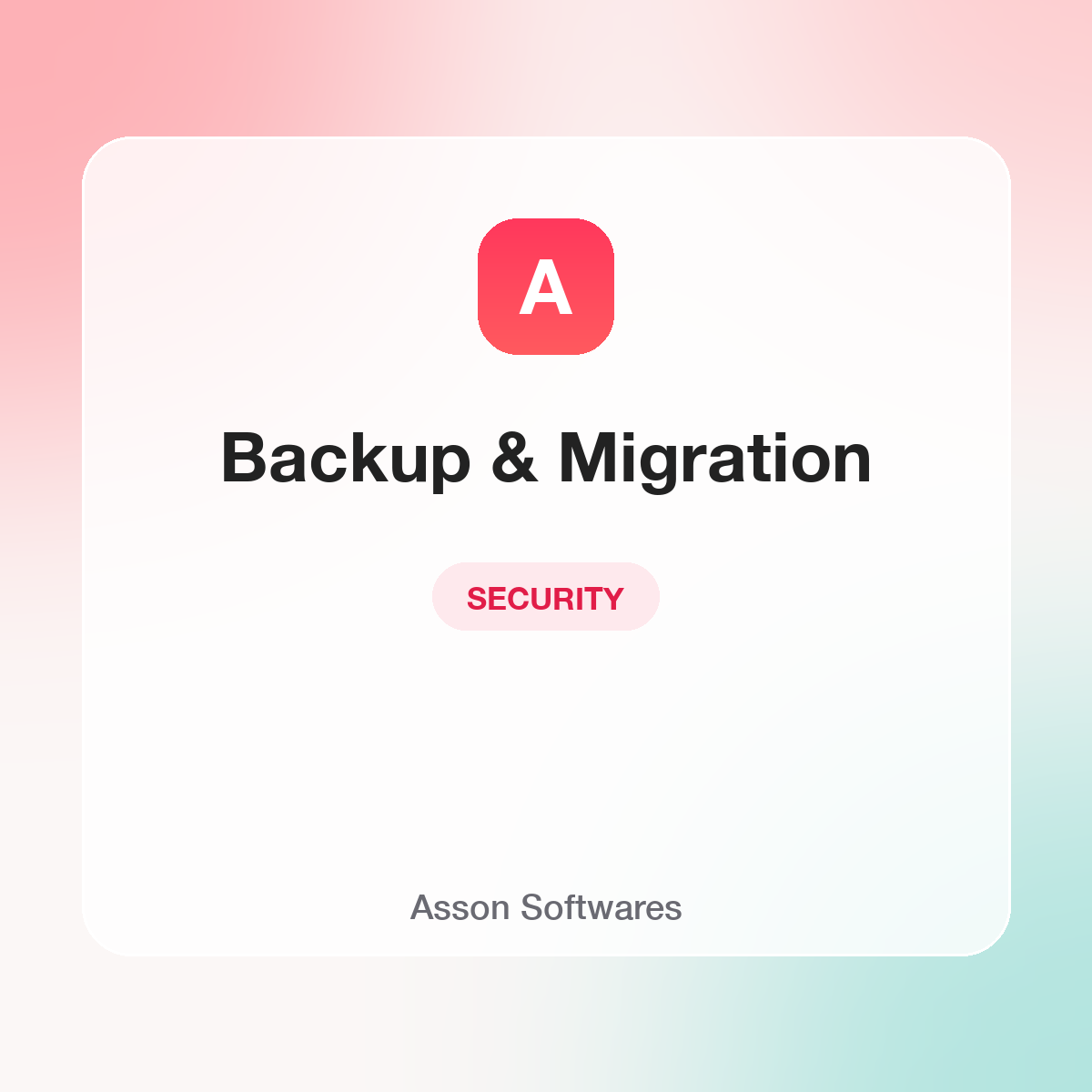 Backup & Migration — Asson Softwares