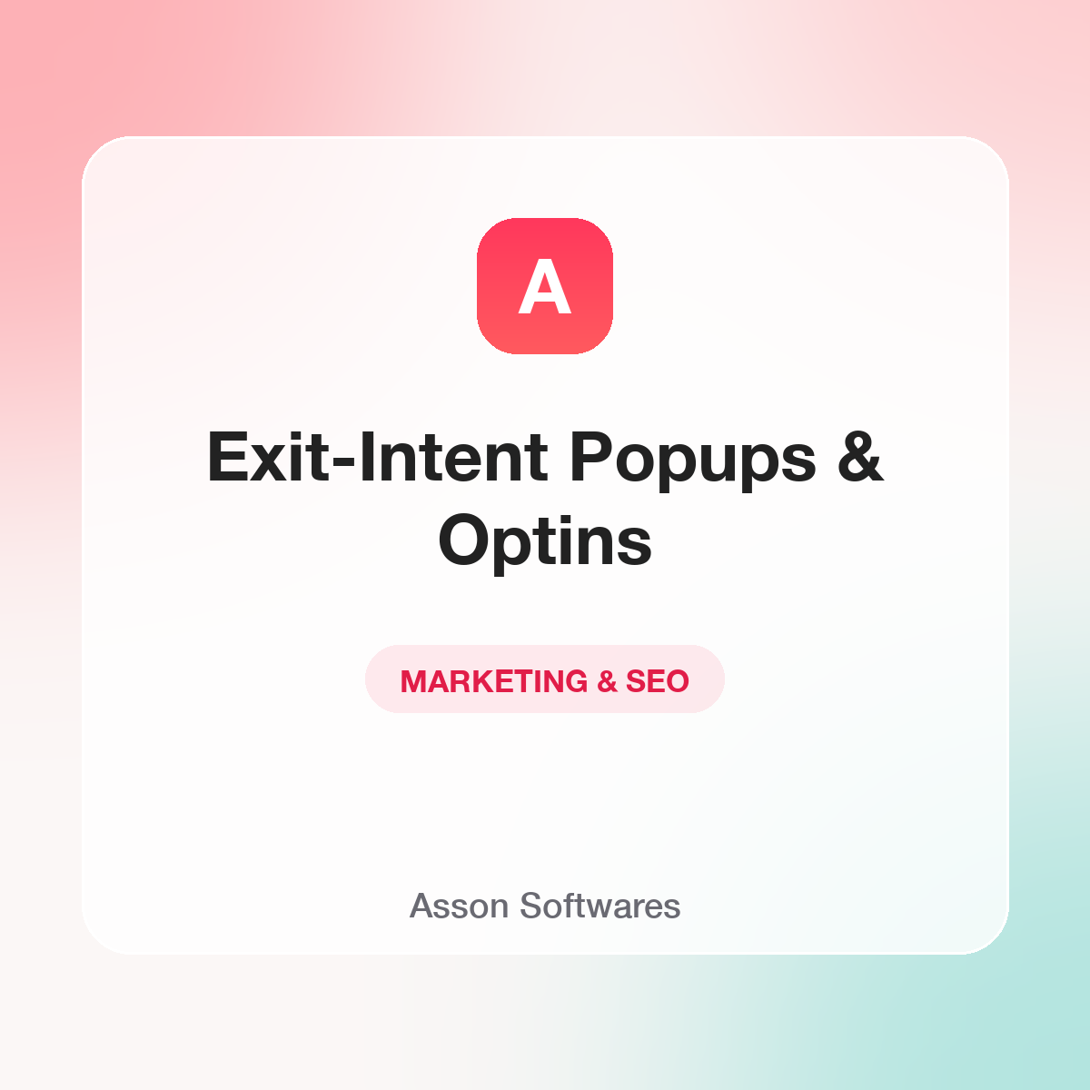 Exit-Intent Popups & Optins — Asson Softwares