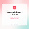 Frequently Bought Together — Asson Softwares