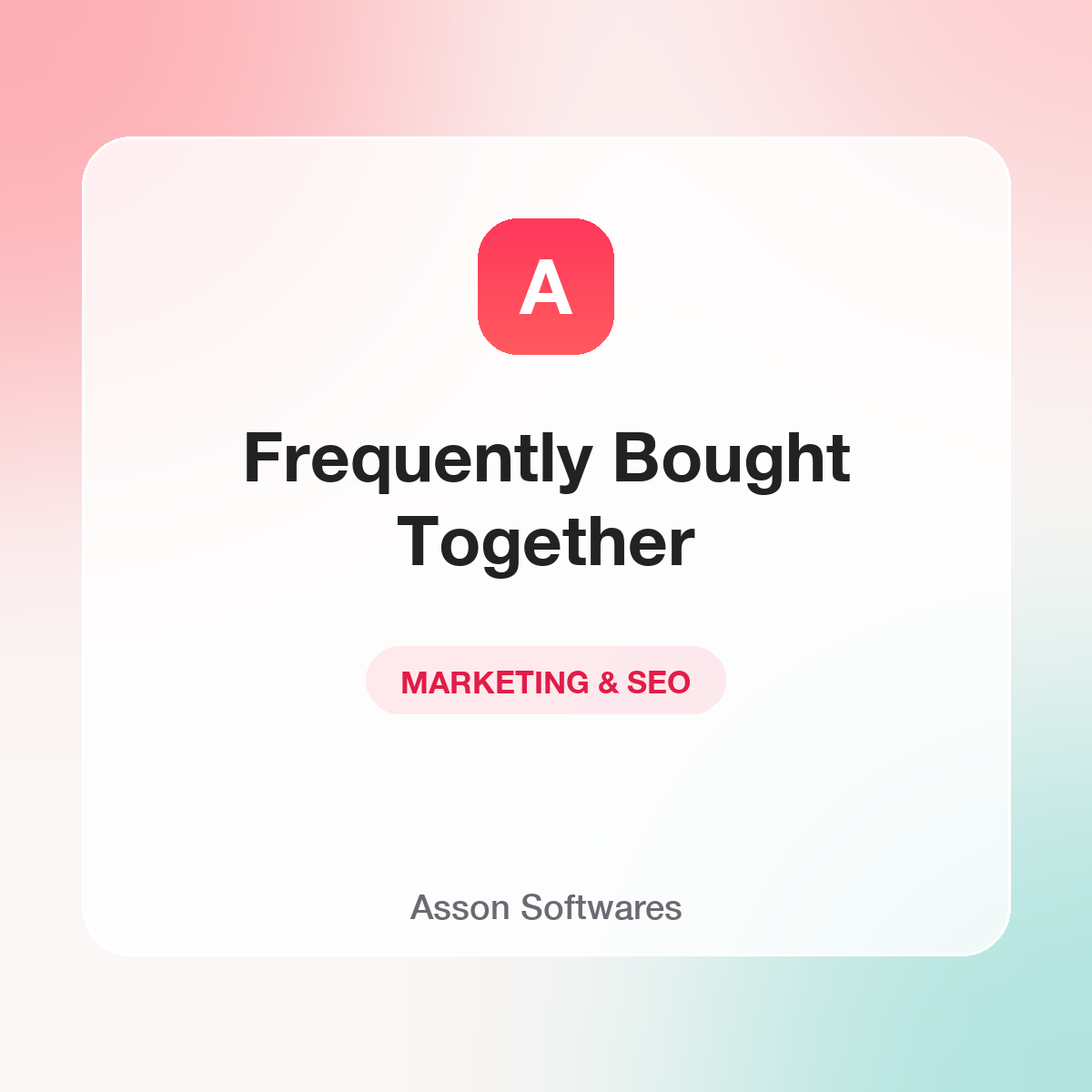 Frequently Bought Together — Asson Softwares