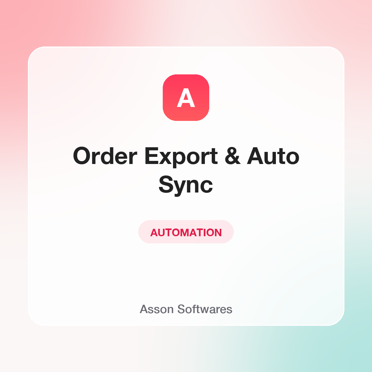 Order Export & Auto Sync — Asson Softwares