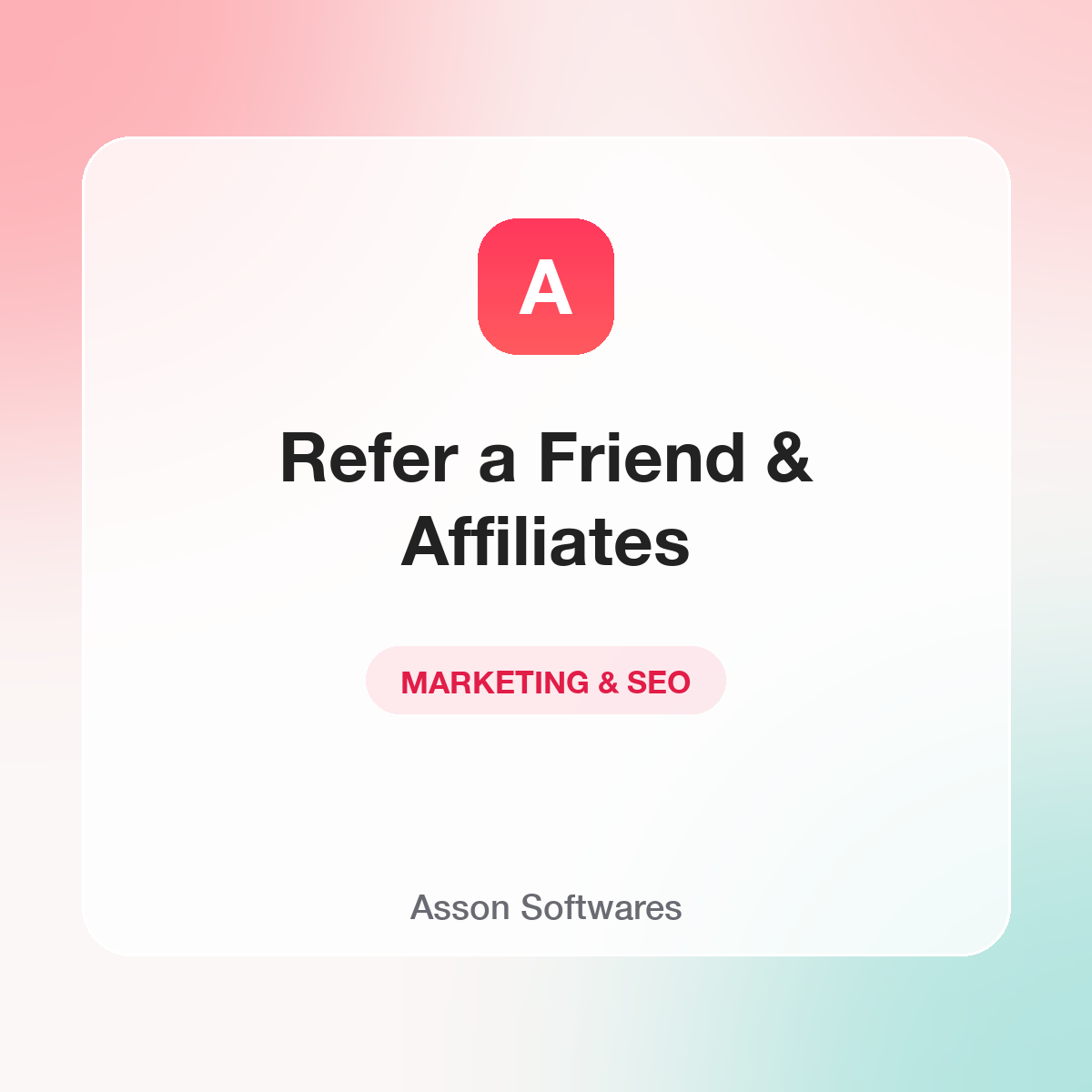 Refer a Friend & Affiliates — Asson Softwares