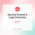 Security Firewall & Login Protection — Asson Softwares