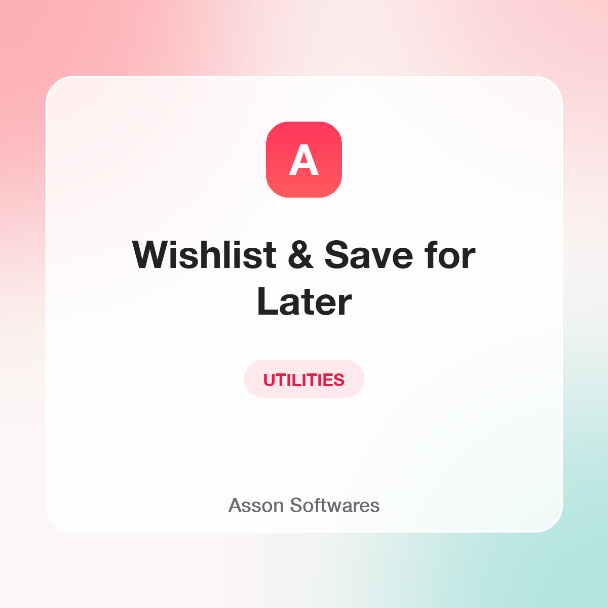 Wishlist & Save for Later — Asson Softwares
