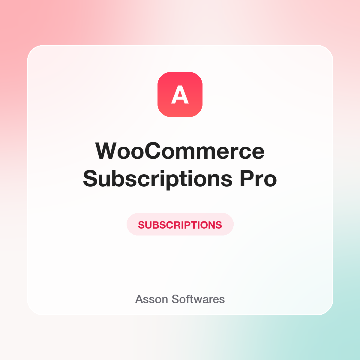 WooCommerce Subscriptions Pro — Asson Softwares